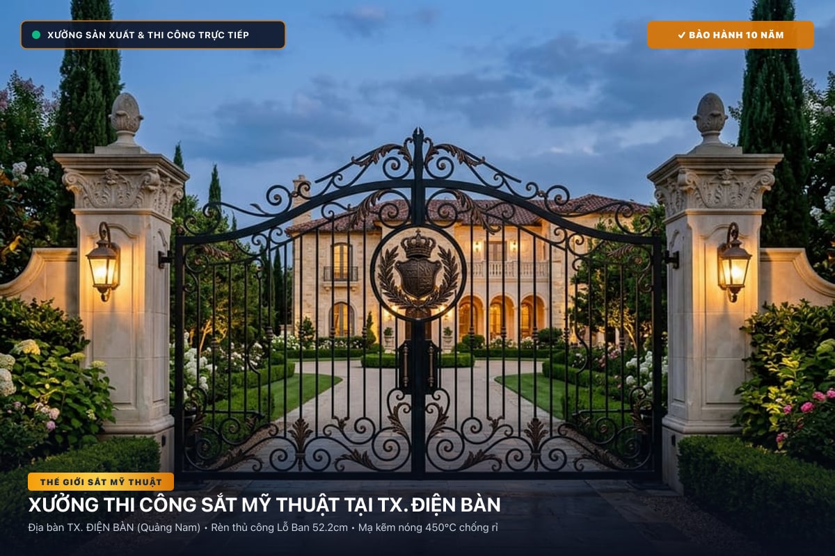 Xưởng thi công sắt mỹ thuật tại TX. Điện Bàn - Cổng sắt biệt thự, cầu thang nghệ thuật